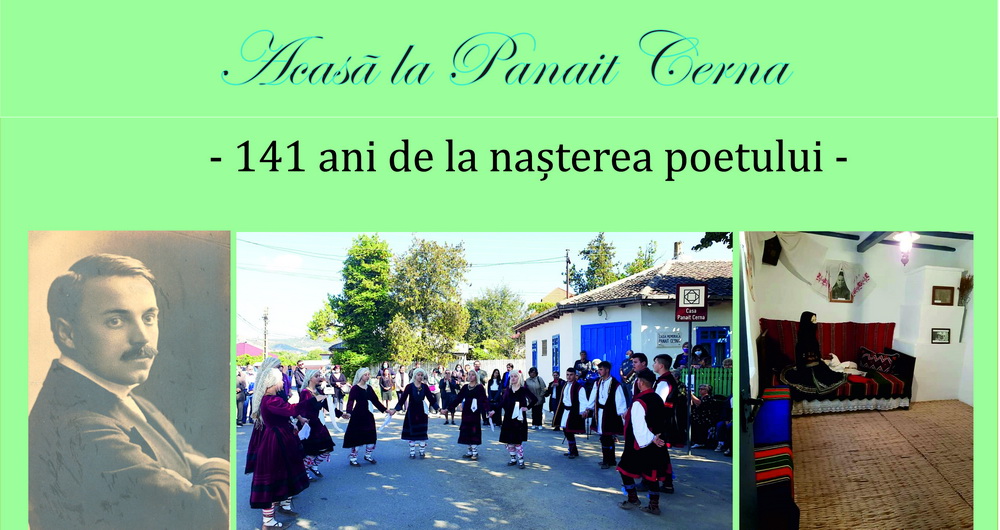 „Acasă la Panait Cerna – 141 ani de la nașterea poetului”